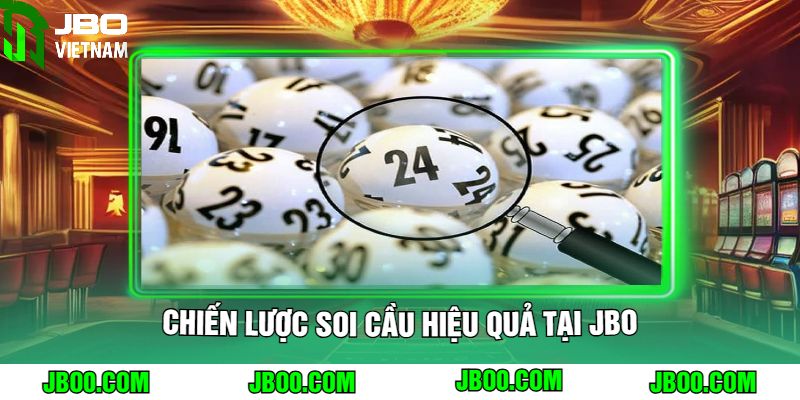 Chiến Lược Soi Cầu Hiệu Quả Tại JBO