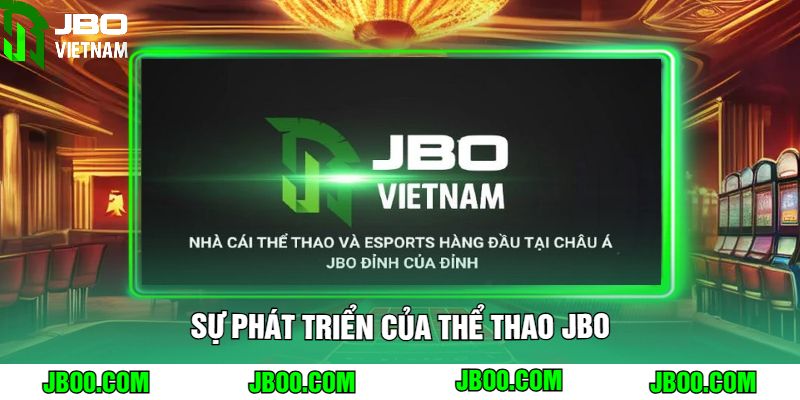 Sự Phát Triển Của Thể Thao JBO